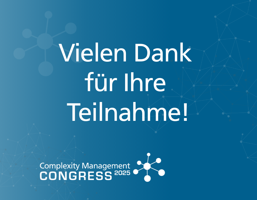 Danke für einen großartigen Complexity Management Congress 2025!